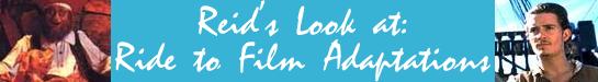 Reid’s Look at Ride-To-Film-Adaptations